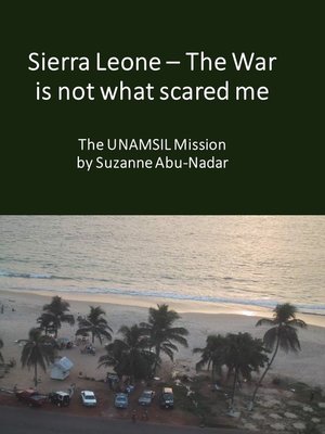 cover image of Sierra Leone--The War is Not What Saved Me